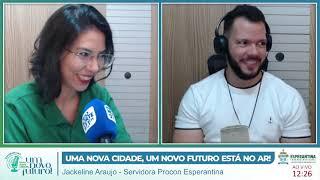 Programa Uma Nova Cidade, Um Novo Futuro  - Prefeitura Municipal de Esperantina-PI / 27 de Abril