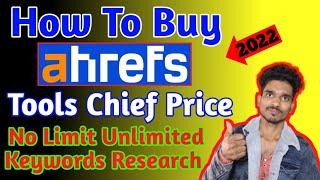 ahrefs unlimited keyword research tool Buy 2022 | How to buy Ahrefs Keywords research In Low Price