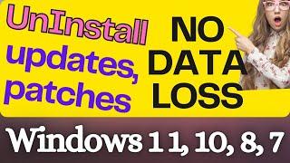 UnInstall Windows 11 Updates | UnInstall Windows 10 Updates | uninstall updates, patches Windows 11