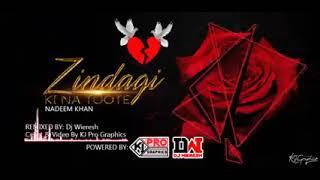 ZINDAGI KI NA TOOTE RMX | NADEEM KHAN | RMX BY DJ WIERESH