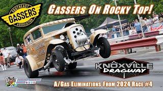 Gassers On Rocky Top! Southeast Gassers Association 2024 | A/Gas Eliminations | Knoxville Dragway