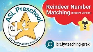 Signing Stars Unit 5: Reindeer Number Matching (Student Version)