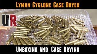 Lyman Cyclone Case Dryer: From Unboxing to Drying Cases