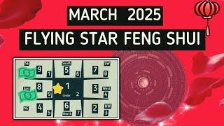 MARCH 2025 ⭐️FLYING STAR FENG SHUI FORECAST⭐️