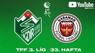 ALAGÖZ HOLDİNG IĞDIR FK - KARAMAN FK | CANLI