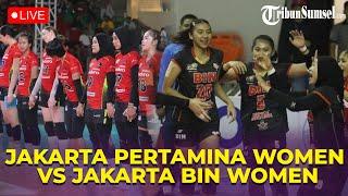 LIVE SCORE: Jakarta Pertamina Women vs Jakarta BIN Women I PROLIGA 2024