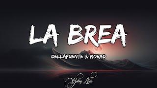 DELLAFUENTE & MORAD - La Brea (LETRAS) 