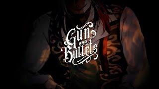 【Original Song】Gun and Bullets「Magnum」