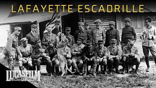 Flying High for France: The Lafayette Escadrille | Historical Documentary | Lucasfilm