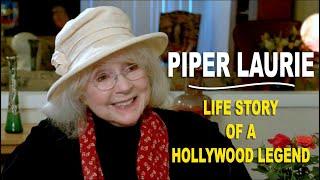 PIPER LAURIE ~ "Life Story Of A Hollywood Legend" [Documentary Interview]