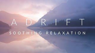 The Most Relaxing Music I Ever Created? This is ADRIFT.