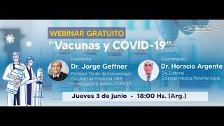 Webinar gratuito: Vacunas y COVID-19 - Dr. Jorge Geffner
