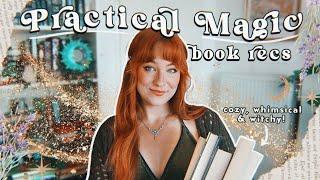 Practical Magic Books You Need In Your Life  a whimsical & witchy bookguide