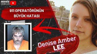  BİR DEDEKTİFİN KIZININ KAÇIRILMASI OLAYI - Denise Amber Lee | Kan Kokusu - Cinayet Belgeseli