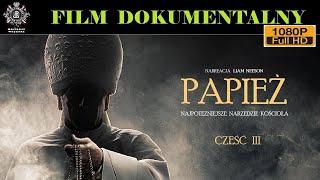 PAPIEŻ. NAJPOTĘŻNIEJSZE NARZĘDZIE KOŚCIOŁA CZ.3, Film Dokumentalny, Historie Wojenne