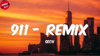 Sech - 911 - Remix (Letra/Lyrics)