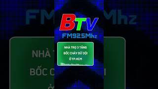 Nhà trọ 3 tầng bốc cháy dữ dội ở TP.HCM | FM Bình Dương 92.5 MHz