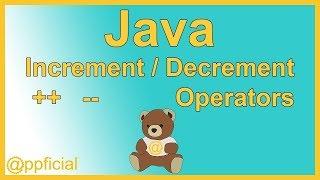 Java Increment and Decrement Operators i++ and i-- by Example - Java Programming Tutorial