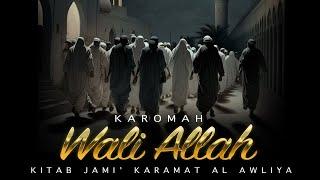 [LIVE] KAROMAH WALI ALLAH - KITAB JAMI' KARAMAT AL AWLIYA