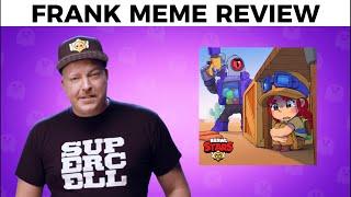 Frank makes a Meme Review