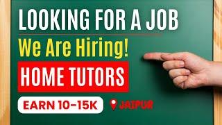 Home Tutor Requirement | Home Tutor Requirement in Jaipurn#tutorjobs #hometuitionsinjaipur