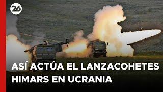 ️ Así actúa el lanzacohetes HIMARS en la guerra entre Ucrania y Rusia