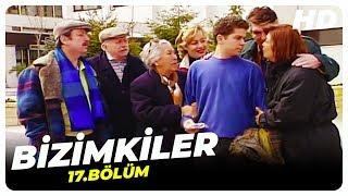 Bizimkiler 17. Bölüm | Nostalji Diziler