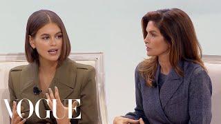 Kaia Gerber & Cindy Crawford on Their Careers, Social Media and the Modeling Industry | Vogue