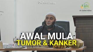 Awal Mula Tumor & Kanker - dr. Zaidul Akbar Official