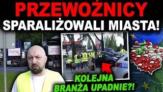 PRZEWOŹNICY ZABLOKOWALI DUŻE MIASTO!