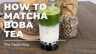 Making The Best Matcha Boba Tea By Tapio