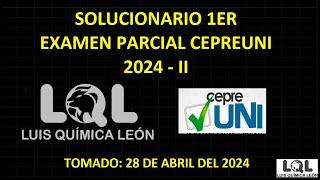SOLUCIONARIO 1ER EX  PARCIAL CEPRE UNI 2024 - II