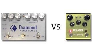 Diamond Memory Lane 2 vs Strymon Brigadier