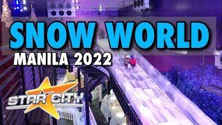 The All New SNOW WORLD MANILA 2022 | STAR CITY | [PASAY CITY, MANILA]