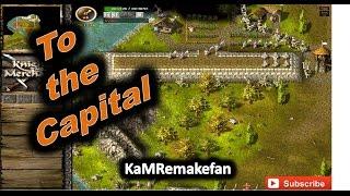 To the Capital, (KaM Remake)