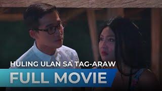 Huling Ulan sa Tag-araw (2021) - Full Movie | Ken Chan, Rita Daniela