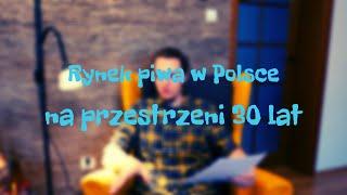 Rynek piwa w Polsce na przestrzeni 30 lat #piwokraftowe #polskikraft