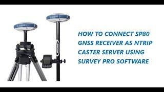 GNSS Receiver (SP80) as an Ntrip Server