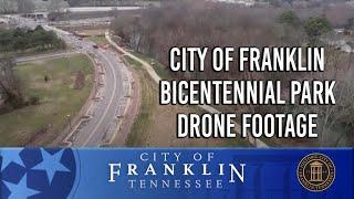 City of Franklin, Bicentennial Park Drone Footage