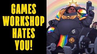 Games Workshop HATES You And WANTS Warhammer 40K to Be Woke