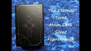 The Eternal Tarot Moon Deck - Silent Flip-through