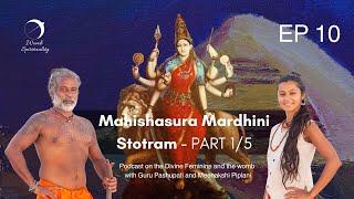 Aigiri Nandini Mahishasura Mardhini Stotram Part 1/5 - with Guru Pashupati on Warrior Goddess