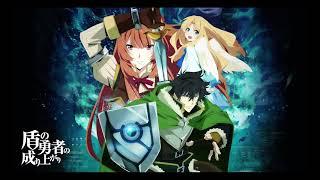 The Rising of the SHIELD HERO OST -  Sunshine with Shields