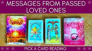  "MESSAGE FROM YOUR DECEASED LOVED ONES"  PICK A CARD  A TIMELESS TAROT READING