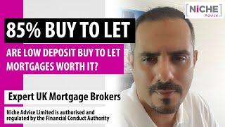 Low Deposit Buy to Let Mortgage - Are They Worth It?