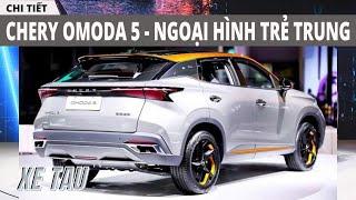 XE TAU TV | CHERY OMODA 5  - Thiết kế “đẹp không tì vết” , đấu Honda HR-V