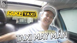 FAKE TAXI, ANH TAXI MAY MẮN || LÂN JEE OFFICIAL