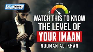 WATCH THIS TO KNOW THE LEVEL OF YOUR IMAAN