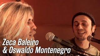 Oswaldo Montenegro e Zeca Baleiro cantam "Léo e Bia"