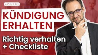 Kündigung erhalten - Die 7 wichtigsten Schritte nach einer Kündigung!